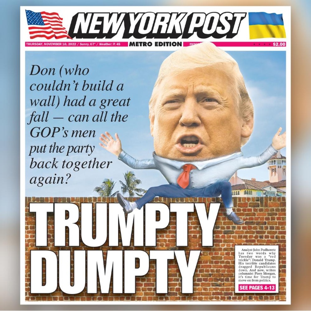 DONALD TRUMPTY DUMPTY GOP New York Post Newspaper Trump 2022 2024